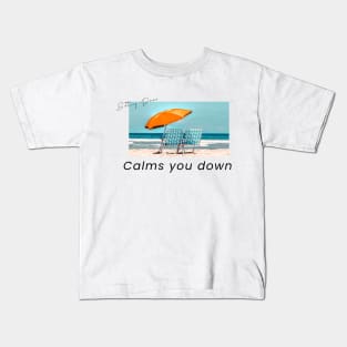 Calms you down T-Shirt Kids T-Shirt